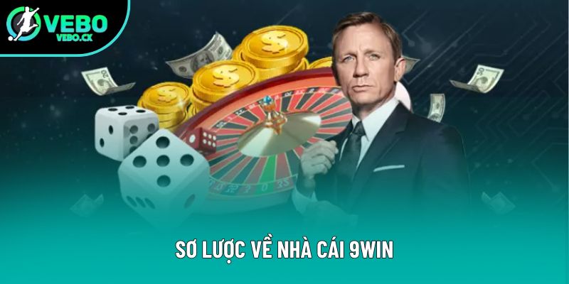 Sơ lược về nhà cái 9Win Sơ lược về nhà cái 9Win