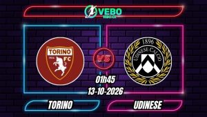 Nhận định Torino vs Udinese 01h45 ngày 13/10/2026